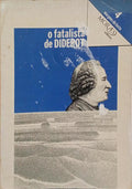 O FATALISTA DE DIDEROT. [1.ª EDIÇÃO]