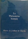 LE PHÉNOMÈNE HUMAIN.