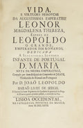 VIDA, E VIRTUDES HEROYCAS DA AUGUSTISSIMA EMPERATRIZ LEONOR MAGDALENA THEREZA,
