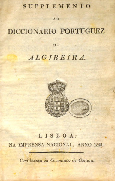 SUPPLEMENTO AO DICCIONARIO PORTUGUEZ DE ALGIBEIRA.