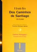 A GRANDE OBRA DOS CAMINHOS DE SANTIAGO. [3 VOLS.]