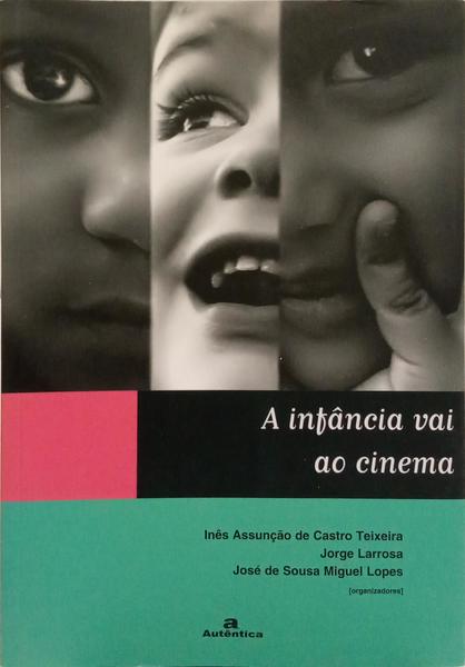 A INFÂNCIA VAI AO CINEMA.