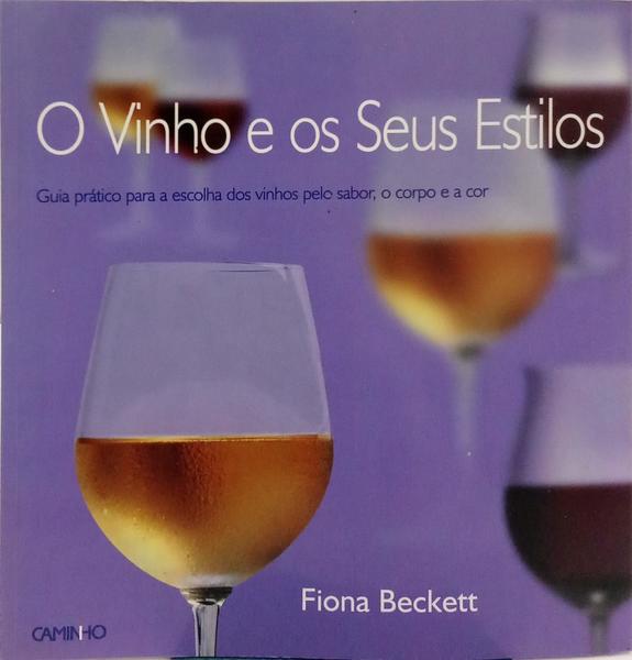 O VINHO E OS SEUS ESTILOS.