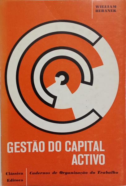 GESTÃO DO CAPITAL ACTIVO.