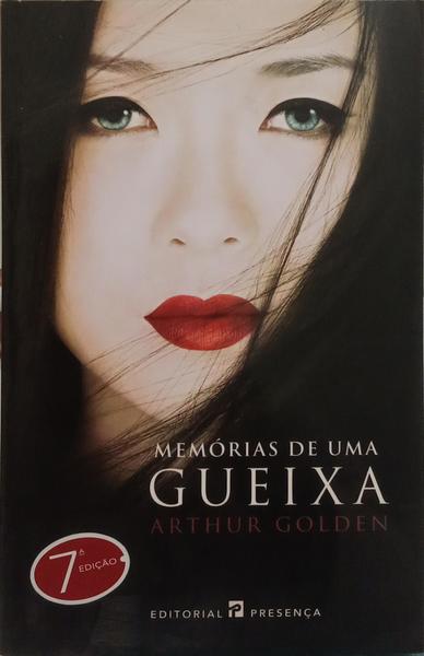 MEMÓRIAS DE UMA GUEIXA. [7.ª EDIÇÃO]