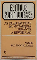 AS DUAS TÁCTICAS DA MONARQUIA PERANTE A REVOLUÇÃO.