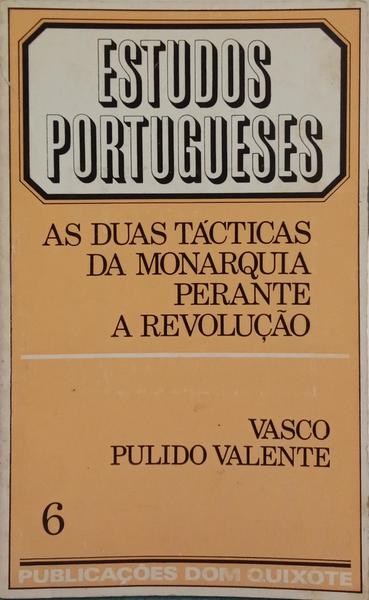 AS DUAS TÁCTICAS DA MONARQUIA PERANTE A REVOLUÇÃO.