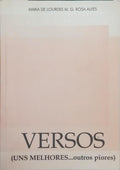 VERSOS, (UNS MELHORES... OUTROS PIORES). [DED. AUTORA]