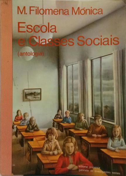 ESCOLA E CLASSES SOCIAIS. INTRODUÇÃO A UMA PROBLEMÁTICA DA SOCIOLOGIA DA EDUCAÇÃO.