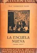 LA ESCUELA NUEVA. [2.ª EDIÇÃO]