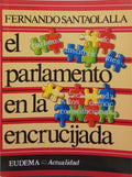 EL PARLAMENTO EN LA ENCRUCIJADA.