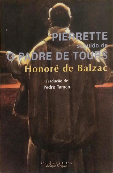 PIERRETTE SEGUIDO DE O PADRE DE TOURS.