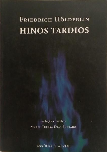 HINOS TARDIOS.