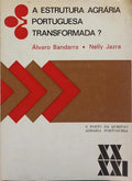 A ESTRUTURA AGRÁRIA PORTUGUESA TRANSFORMADA?