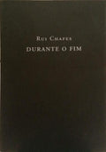 DURANTE O FIM.
