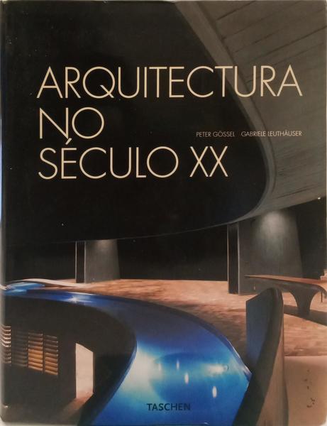 ARQUITECTURA NO SÉCULO XX.
