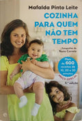 COZINHA PARA QUEM NÃO TEM TEMPO. [4.ª EDIÇÃO]