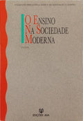 ENSINO (O) NA SOCIEDADE MODERNA. [COM SOBRECAPA]