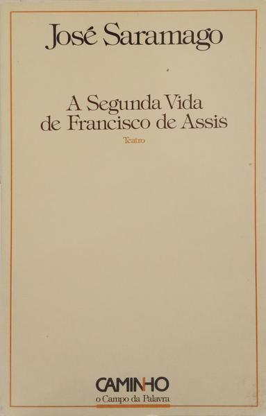 A SEGUNDA VIDA DE FRANCISCO DE ASSIS. [DED. AUTOR]