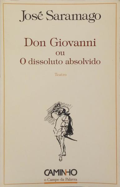 DON GIOVANNI OU O DISSOLUTO ABSOLVIDO. [DED. AUTOR]