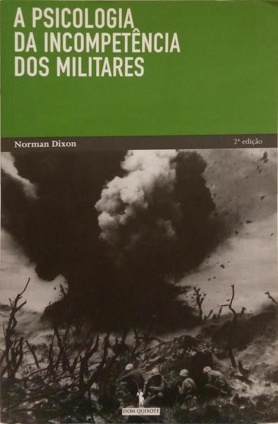 A PSICOLOGIA DA INCOMPETÊNCIA DOS MILITARES.
