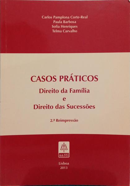 DIREITO DA FAMÍLIA E DIREITO DAS SUCESSÕES. CASOS PRÁTICOS.