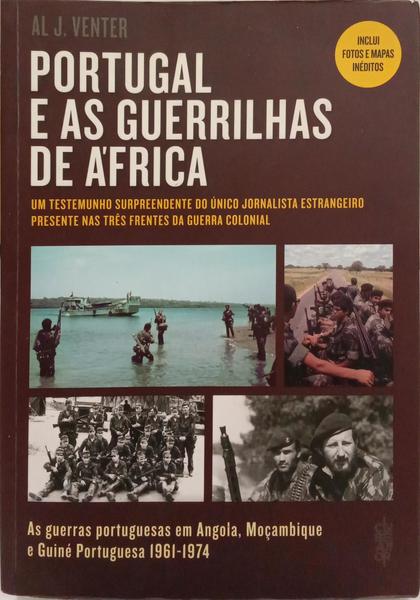PORTUGAL E AS GUERRILHAS DE ÁFRICA.