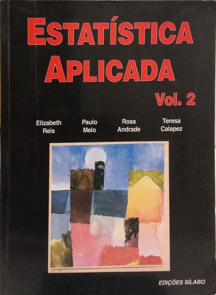 ESTATÍSTICA APLICADA, VOLUME 2. [4.ª EDIÇÃO]