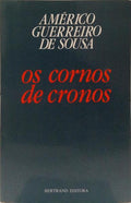 OS CORNOS DE CRONOS. [3.ª EDIÇÃO]