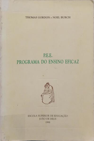 P.E.E. - PROGRAMA DO ENSINO EFICAZ.