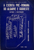 A ESCRITA PRÉ-ROMANA DO ALGARVE E SUDOESTE. ESTUDO E DECIFRAÇÃO.