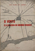 O VENTO E A LOUCURA DO MOINHO BRANCO.