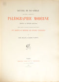 RECUEIL DE FAC-SIMILE POUR SERVIR A L'ÉTUDE DE LA PALÉOGRAPHIE MODERNE (XVIIE ET XVIIIE SIÈCLES).