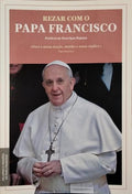 REZAR COM O PAPA FRANCISCO.
