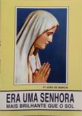 ERA UMA SENHORA MAIS BRILHANTE QUE O SOL. [21.ª EDIÇÃO]