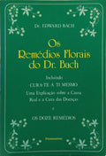 OS REMÉDIOS FLORAIS DO DR. BACH.