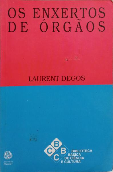OS ENXERTOS DE ÓRGÃOS.