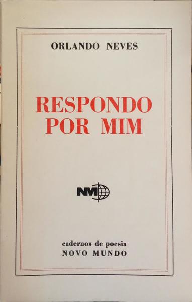 RESPONDO POR MIM.