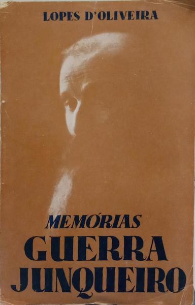 GUERRA JUNQUEIRO. MEMÓRIAS.