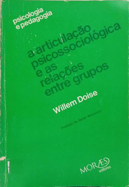 A ARTICULAÇÃO PSICOSSOCIOLÓGICA E AS RELAÇÕES ENTRE GRUPOS.