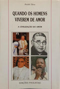 QUANDO OS HOMENS VIVEM DE AMOR. 15 MEDITAÇÕES SOBRE A CARIDADE ALARGADA.