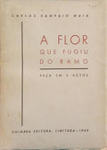 A FLOR QUE FUGIU DO RAMO.