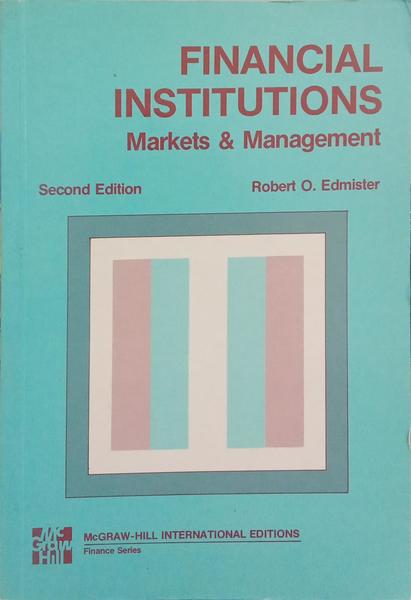FINANCIAL INSTITUTIONS: MARKETS AND MANAGEMENT.