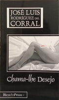 CHAMA-LHE DESEJO.