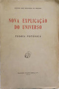NOVA EXPLICAÇÃO DO UNIVERSO, TEORIA FOTÓNICA.