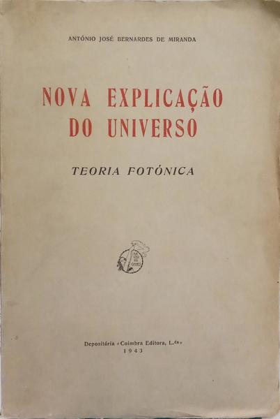 NOVA EXPLICAÇÃO DO UNIVERSO, TEORIA FOTÓNICA.
