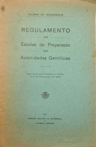 REGULAMENTO DAS ESCOLAS DE PREPARAÇÃO DAS AUTORIDADES GENTÍLICAS.