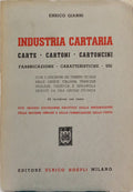 INDUSTRIA CARTARIA: CARTE, CARTONI, CARTONCINI. FABBRICAZIONE, CARATTERISTICHE, USI.