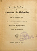 LIVRO DA FUNDAÇÃO DO MOSTEIRO DE SALZEDAS.