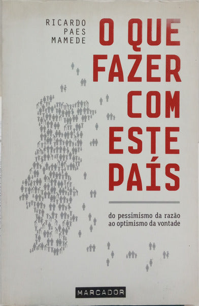 O QUE FAZER COM ESTE PAÍS.